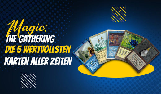 Magic: The Gathering – Die 5 wertvollsten Karten aller Zeiten - Cardcosmos